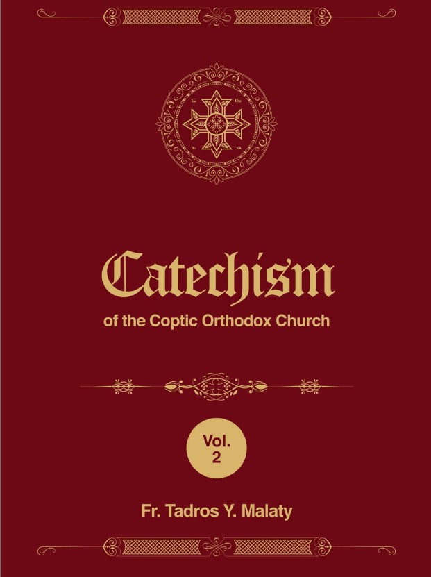 Catechism of the coptic orthodox church volume 2